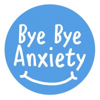 Bye Bye Anxiety