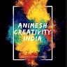 Animesh Creativity India
