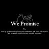 We Promise