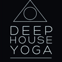 Deep House Yoga