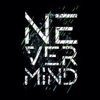 NEVER MIND Kumar