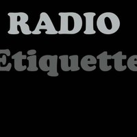 Radio Etiquette