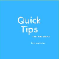 Quick Tips