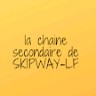 la chaine secondaire de SKIPWAY-LF