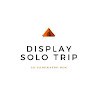 Display solo trip