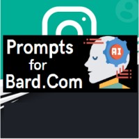 Prompts for Bard