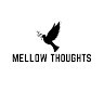 Mellow Thoughts