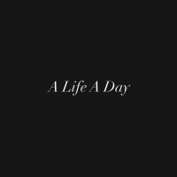 A Life A Day