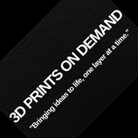 3D Prints On Demand