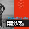 Breathe Dreams Go