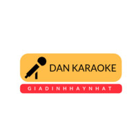 Dàn Karaoke Gia Đình Hay Nhất