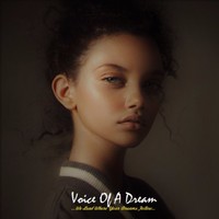 Voice Of A Dream .