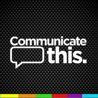 Communicate this