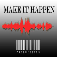 Make IT Happen Productions