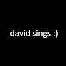 David Sings