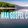 The Maa Gospel Channel