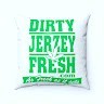 Dirty Jerzey Fresh