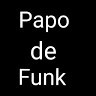 Papo De Funk