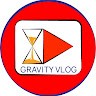 Gravity Vlog
