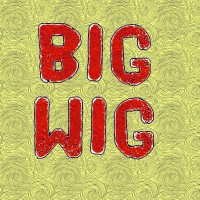 Big Wig