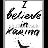 Believe In Karma