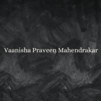 Vaanisha Praveen Mahendrakar