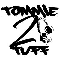 DJ TOMMIE 2TUFF aka DJ T2T