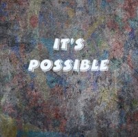 It'S Possible