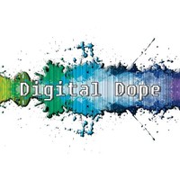 Digital Dope