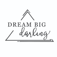 Dream Big Darling
