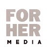 FORHER MEDIA