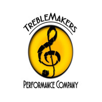 TREBLEMAKERS Performance Company