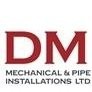 DM MECHANICAL PIPE INSTALLATIONS LTD