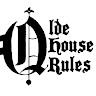 Olde House Rules