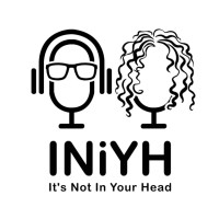 It's Not in Your Head Podcast