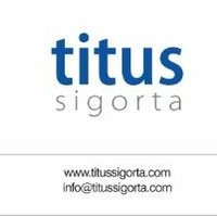 TİTUS SİGORTA ARACILIK HİZMETLERİ
